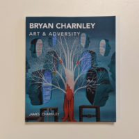 Bryan Charnley: Art and Adversity